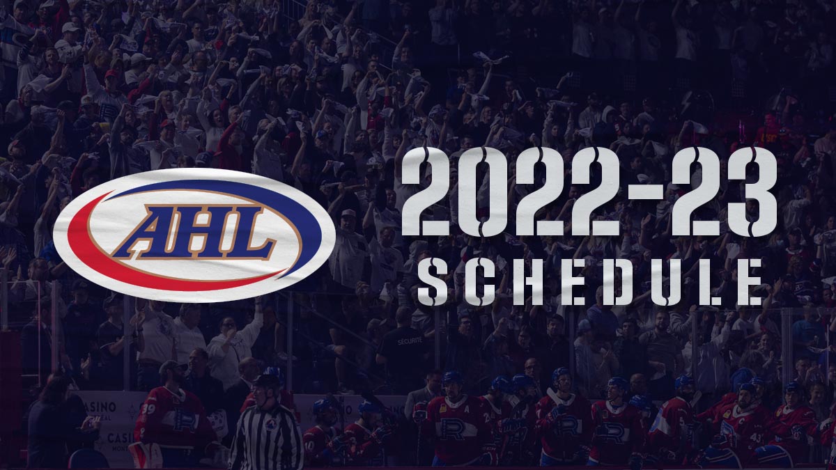 2022-23 AHL schedule unveiled TheAHL The American Hockey League