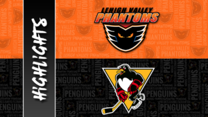 Phantoms vs. Penguins | Feb. 22, 2023