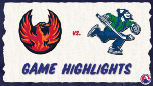 Firebirds vs. Canucks | Dec. 9, 2023