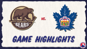 Bears vs. Marlies | Feb. 17, 2024