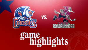 Condors vs. Roadrunners | Oct. 26, 2024