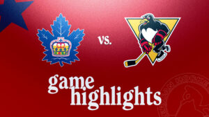 Marlies vs. Penguins | Dec. 18, 2024