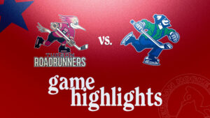 Roadrunners vs. Canucks | Oct. 29, 2024