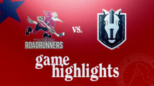 Roadrunners vs. Silver Knights | Nov. 15, 2024