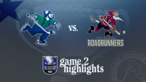 Roadrunners vs. Canucks | Apr. 24, 2025